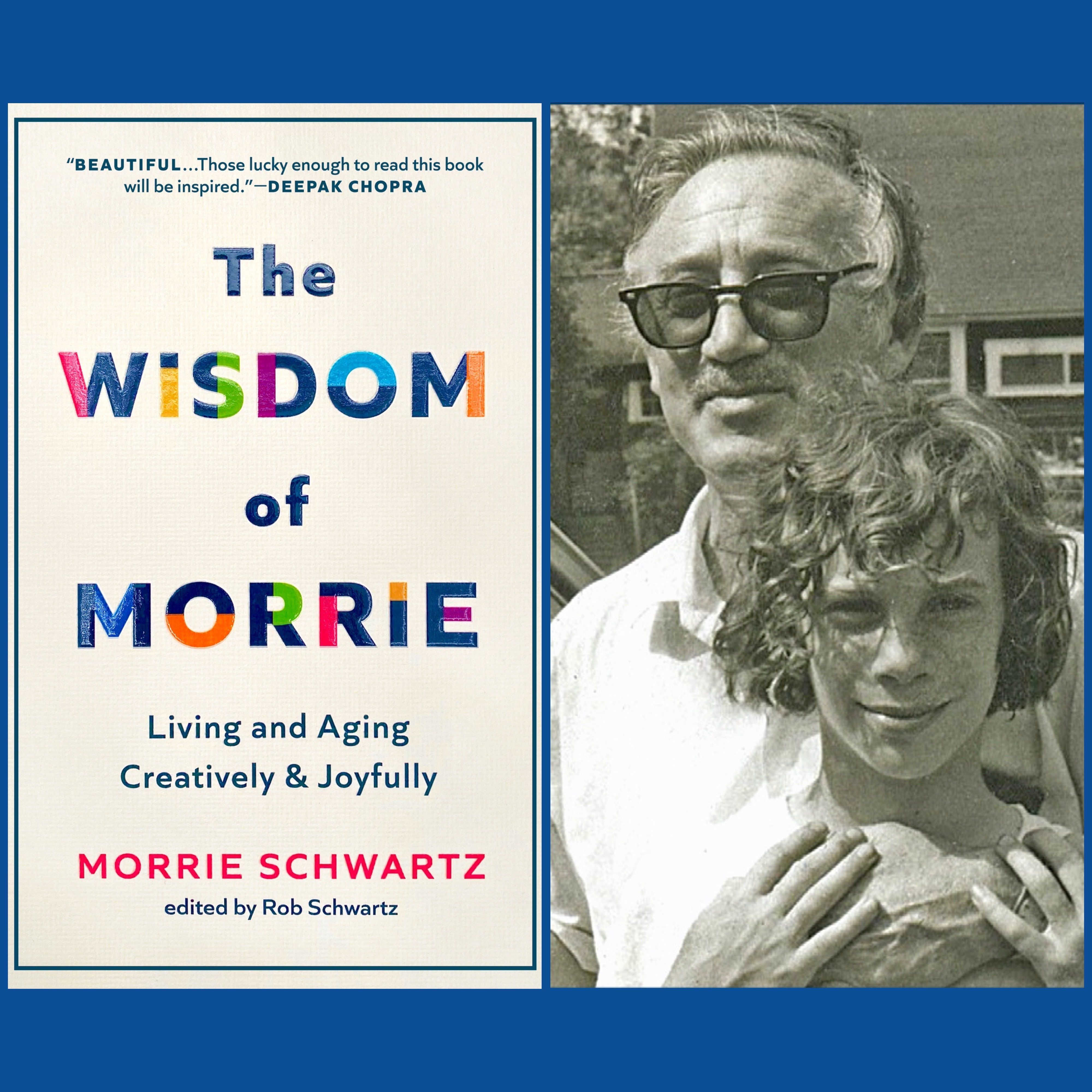 New Book by Morrie Schwartz, Who Died in 1995, Focuses on Love of Life