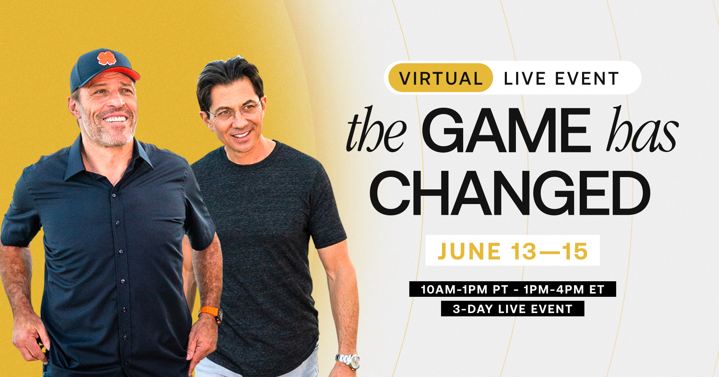 Get A Free Ticket To The 3-Day “The Game Has Changed Event” w/ Tony  Robbins, Dean Graziosi & Special Surprise Guests