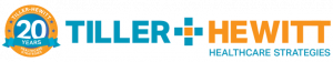 For 20 years, Tiller-Hewitt HealthCare Strategies has partnered with healthcare organizations that want to consistently deliver strategic growth and measurable results.