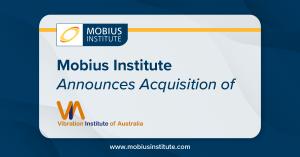 Mobius Institute Announces Acquisition of Vibration Institute of Australia