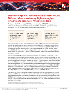 Dell PowerEdge R7615 servers with Broadcom 100GbE NICS can deliver lower-latency, higher-throughput networking to speed your AI fine-tuning tasks